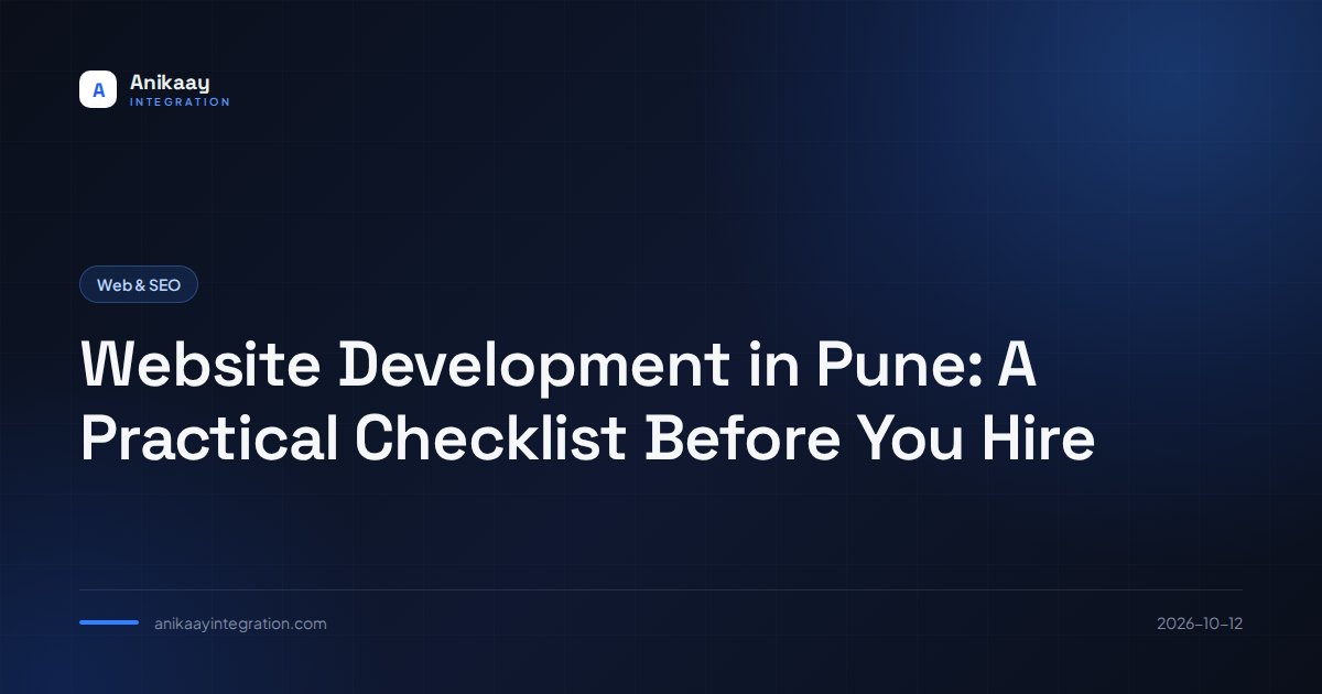 Website Development in Pune: A Practical Checklist Before You Hire